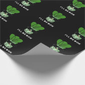 Ich werde Bok Funny Veggie Film Pun Dark BG Geschenkpapier (Ecke)