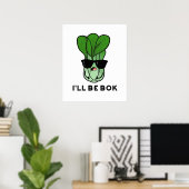 Ich werde Bok Funny Veggie Film Pun Poster (Heimbüro)