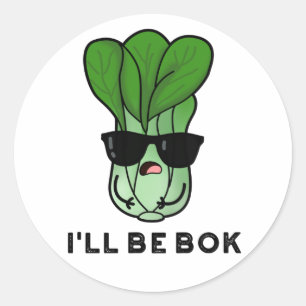Ich werde Bok Funny Veggie Film Pun Runder Aufkleber