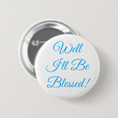 Ich werde Christlich gesegnet sein Button (Vorne & Hinten)