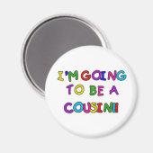 Ich werde Cousin werden Magnet (Vorderseite/Rückseite)