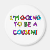 Ich werde Cousin werden Magnet (Vorne)