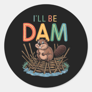 Ich werde Dam Funny Beaver Sticker sein