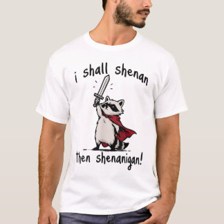 Ich werde dann Shenanigan lustige Quest Waschbär T-Shirt