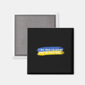 Ich werde das Kostüm tragen, wenn dieser Krieg vor Magnet (Vorderseite/Rückseite)