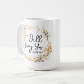 Ich werde deine Tasse tragen (Vorderseite Links)