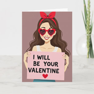 Ich werde deine Valentinstagskarte sein Karte