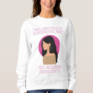 Ich werde den respektlosen Männern in Alexandria n Sweatshirt