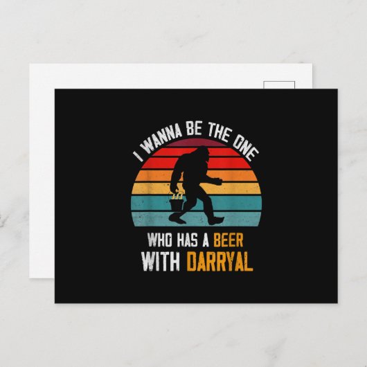 Ich werde derjenige sein, der ein Bier mit Darryl Ankündigungspostkarte (Vorne/Hinten)