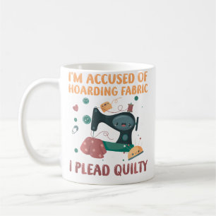 Ich werde des Hortens von Stoff beschuldigt, ich b Kaffeetasse