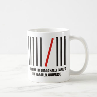 Ich werde diagonal in einem parallelen Universum Kaffeetasse