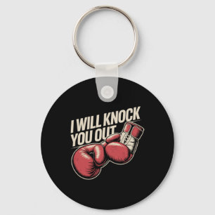 Ich werde dich für das lustige Boxer-Funny-Boxen a Schlüsselanhänger