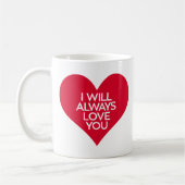 Ich werde dich immer Liebe geben. Kaffeetasse (Links)