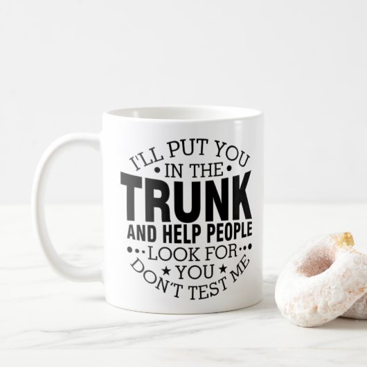 Ich werde dich in den Müll stecken Kaffeetasse (Mit Donut)
