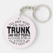 Ich werde dich in den Müll stecken Schlüsselanhänger (Rückseite)