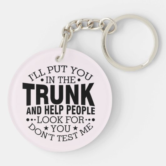 Ich werde dich in den Müll stecken Schlüsselanhänger (Rückseite)