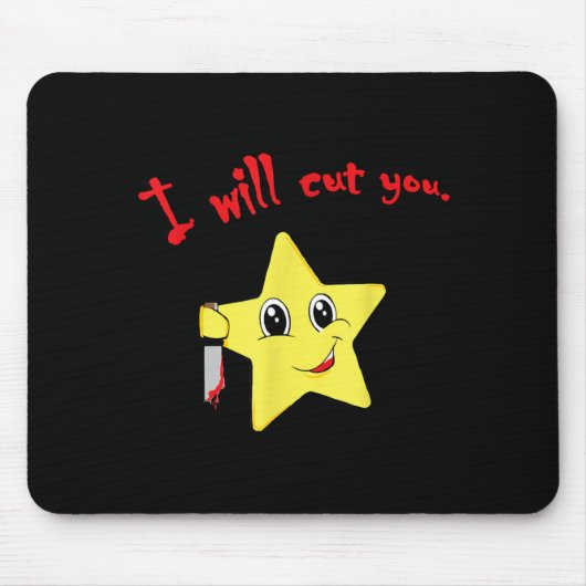 Ich werde dich lustiges Zitat schneiden Mousepad (Vorne)