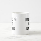 Ich werde dich mit meinem Gewissen verführen Kaffeetasse (Mittel)