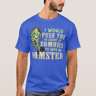 Ich werde dich vor Zombies drängen, um meinen Rett T-Shirt