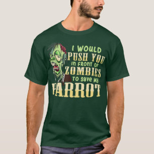 Ich werde dich vor Zombies drängen, um meinen Rett T-Shirt