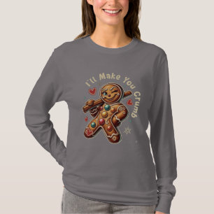 Ich werde dich zerbröseln – Freche Lebkuchenfrau  T-Shirt
