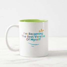 Ich werde die beste Version von mir selbst Zweifarbige Tasse
