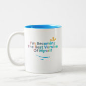 Ich werde die beste Version von mir selbst Zweifarbige Tasse (Links)