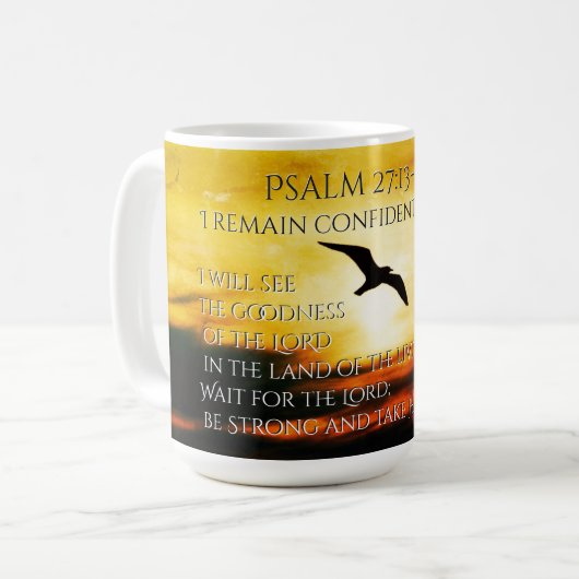 Ich werde die Güte des Herrn Psalm 27:13-14 sehen Kaffeetasse (Vorderseite Links)