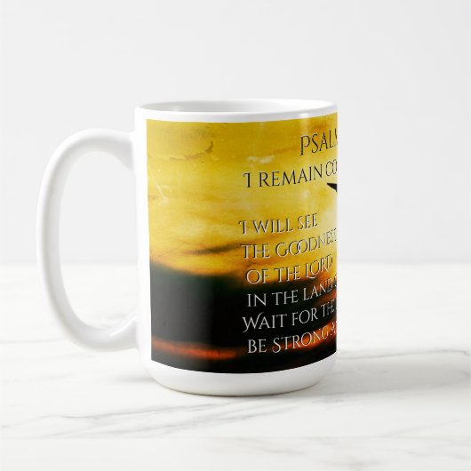 Ich werde die Güte des Herrn Psalm 27:13-14 sehen Kaffeetasse (Links)