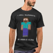 Ich werde die Herobrine-Mittelklasse abschaffen T-Shirt (Vorderseite)