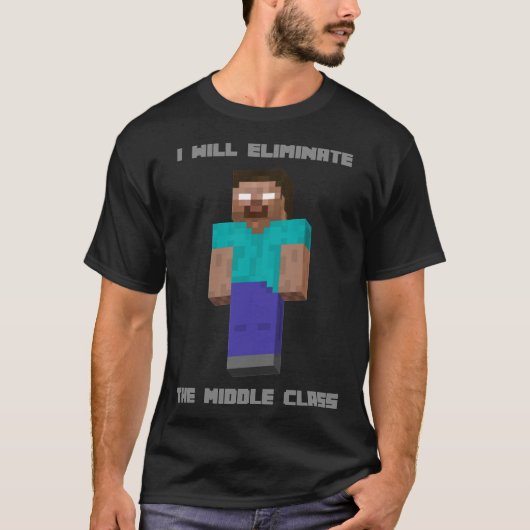 Ich werde die Herobrine-Mittelklasse abschaffen T-Shirt (Vorderseite)