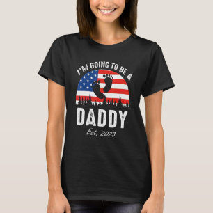 Ich werde die US-Flagge für Papa seit 2023 führen T-Shirt
