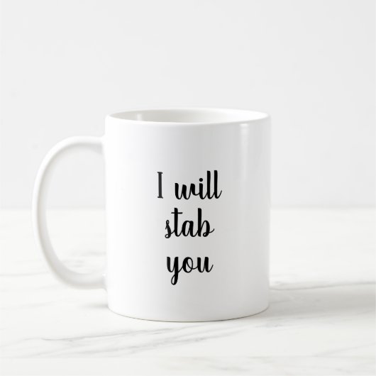 Ich werde dir die Tasse ersticken, die lustige Tas (Links)