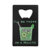 Ich werde dort sein in einem Mojito Funny Cocktail Geldbeutel Flaschenöffner (Vorderseite)