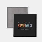 Ich werde durch den Glauben gehen religiöser Bibel Magnet (Vorderseite/Rückseite)
