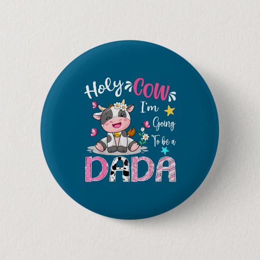 Ich werde ein dada süßer Kuh-Geschlechtsenthüllung Button (Vorderseite)