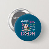 Ich werde ein dada süßer Kuh-Geschlechtsenthüllung Button (Vorne & Hinten)