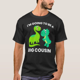 Ich werde ein großer Cousin Dinosaurier für Kinder T-Shirt