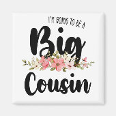 Ich werde ein großer Cousin sein Magnet (Vorne)
