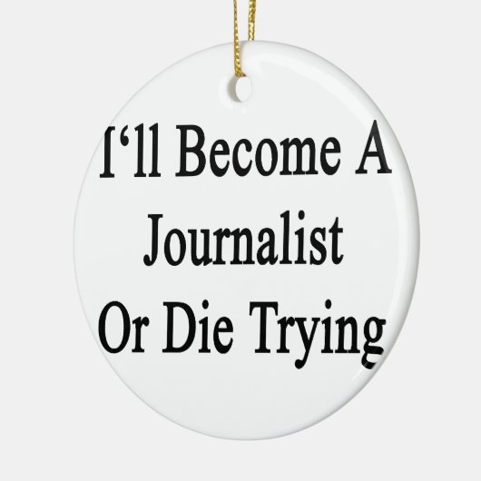 Ich werde ein Journalist oder die das Versuchen Keramikornament (Links)