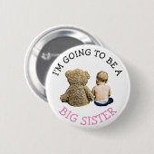 Ich werde eine Big Sister Ankündigung Button (Vorne & Hinten)