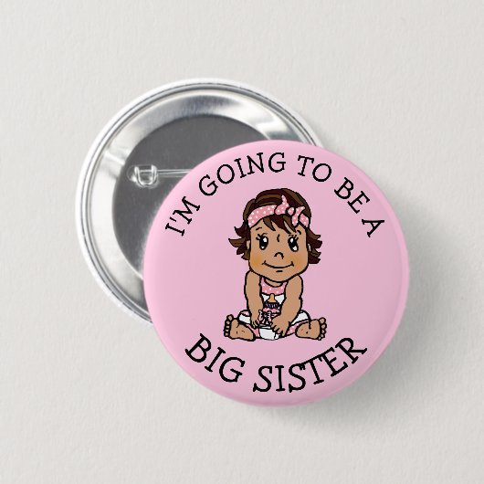 Ich werde eine Big Sister Ankündigung Button (Vorne & Hinten)