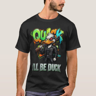 Ich werde eine Ente sein – Lustiges bewaffnetes En T-Shirt