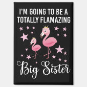 Ich werde eine ganz fantastische Schwester sein Magnet (Vorderseite)