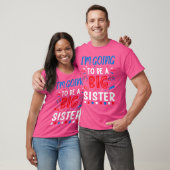 Ich werde eine große Schwester - Geschlechtsenthül T-Shirt (Unisex)