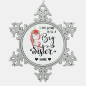 Ich werde eine große Schwester sein Schneeflocken Zinn-Ornament (Vorderseite)