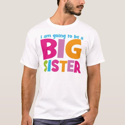 Ich werde eine große Schwester sein T-Shirt (Vorderseite)