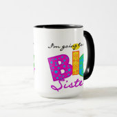 Ich werde eine GROSSE Schwester sein Tasse (VorderseiteRechts)