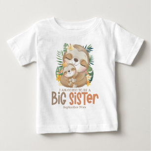 Ich werde eine große Schwester Sloth Ankündigung w Baby T-shirt