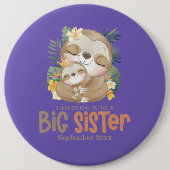 Ich werde eine große Schwester Sloth Ankündigung w Button (Vorderseite)